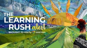The learning rush alert - SweetRush